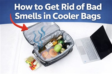 How to Get Rid of Bad Smells in Cooler Bags: The Ultimate Guide