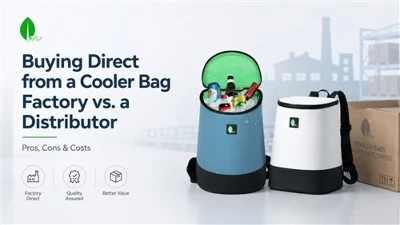 Buying Direct from a Cooler Bag Factory vs. a Distributor: Pros, Cons & Costs