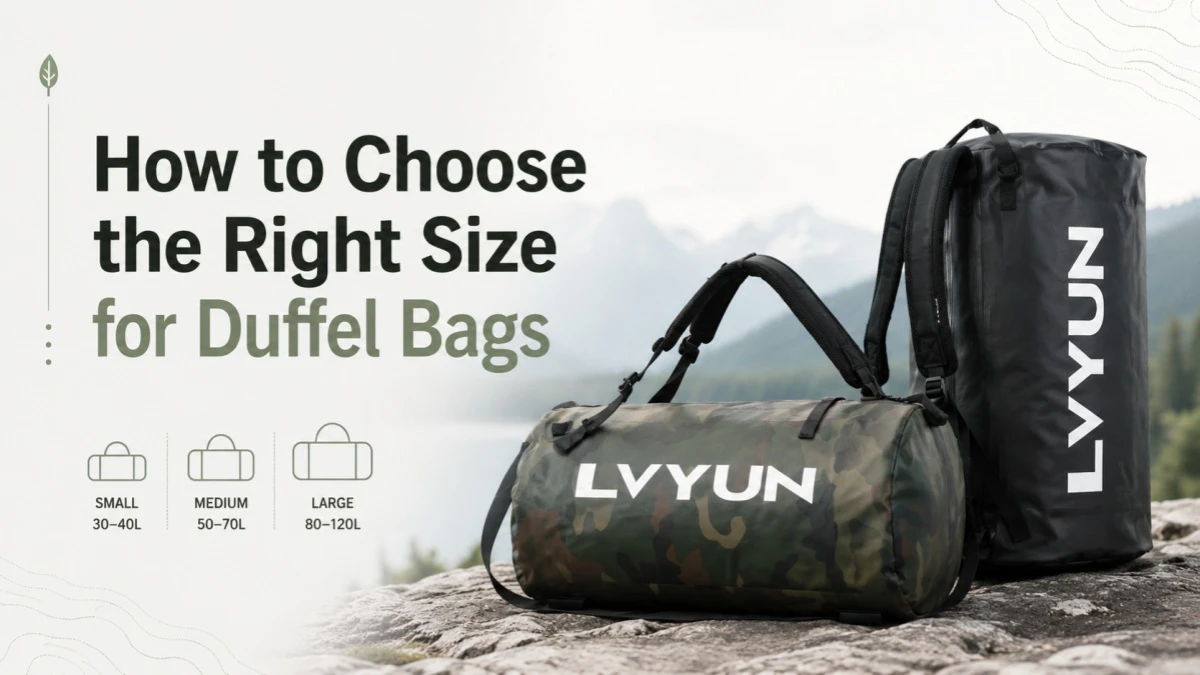 How to Choose the Right Size for Duffel Bags How to Choose the Right Size for Duffel Bags